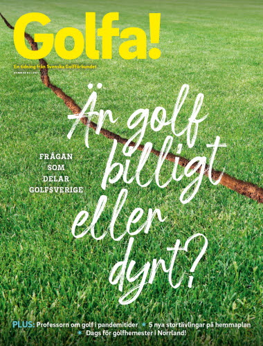 Framsida på tidningen Golfa nummer 2-2021. Tidningens logotyp i gult, grönt gräs med dräneringsdike grävt rakt över gräset samt texten Är golf billigt eller dyrt. 